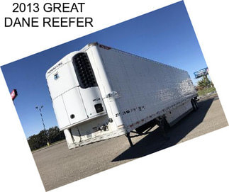 2013 GREAT DANE REEFER