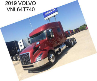 2019 VOLVO VNL64T740