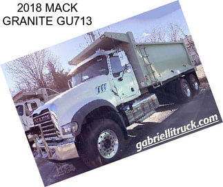 2018 MACK GRANITE GU713