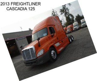 2013 FREIGHTLINER CASCADIA 125