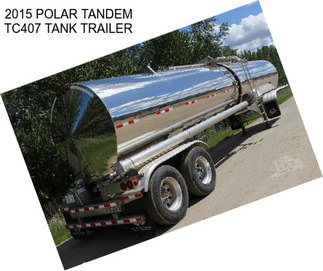 2015 POLAR TANDEM TC407 TANK TRAILER