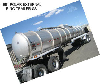 1994 POLAR EXTERNAL RING TRAILER SS