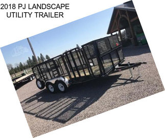 2018 PJ LANDSCAPE UTILITY TRAILER