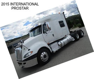 2015 INTERNATIONAL PROSTAR