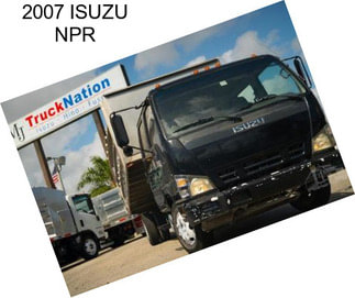 2007 ISUZU NPR