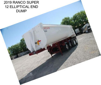 2019 RANCO SUPER 12 ELLIPTICAL END DUMP