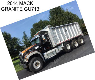 2014 MACK GRANITE GU713