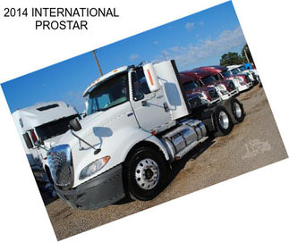 2014 INTERNATIONAL PROSTAR