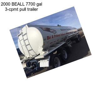 2000 BEALL 7700 gal 3-cpmt pull trailer