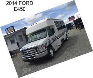 2014 FORD E450