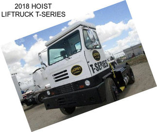 2018 HOIST LIFTRUCK T-SERIES