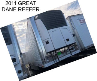 2011 GREAT DANE REEFER