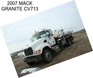 2007 MACK GRANITE CV713