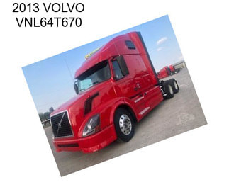 2013 VOLVO VNL64T670