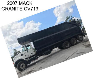 2007 MACK GRANITE CV713