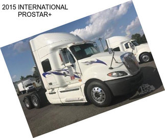 2015 INTERNATIONAL PROSTAR+