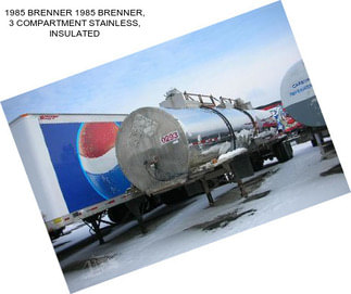 1985 BRENNER 1985 BRENNER, 3 COMPARTMENT STAINLESS, INSULATED