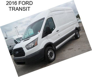 2016 FORD TRANSIT