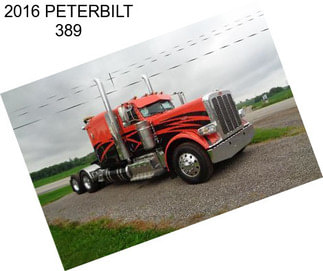 2016 PETERBILT 389