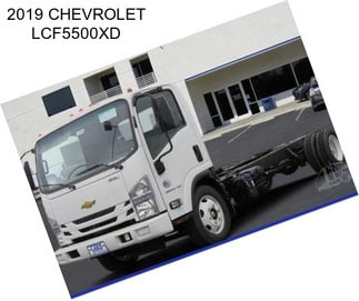 2019 CHEVROLET LCF5500XD