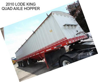 2010 LODE KING QUAD AXLE HOPPER