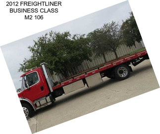 2012 FREIGHTLINER BUSINESS CLASS M2 106