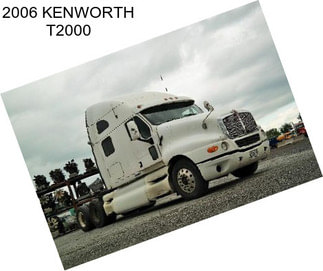 2006 KENWORTH T2000