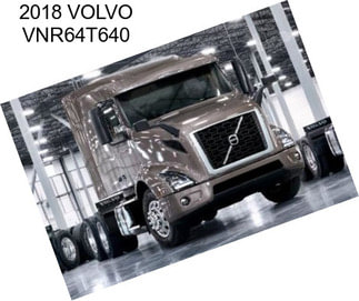 2018 VOLVO VNR64T640