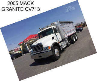 2005 MACK GRANITE CV713