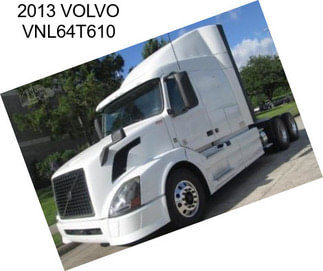 2013 VOLVO VNL64T610