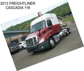 2013 FREIGHTLINER CASCADIA 116