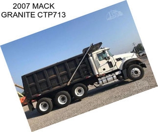 2007 MACK GRANITE CTP713