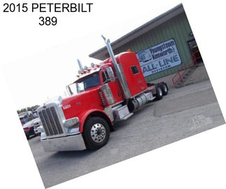 2015 PETERBILT 389