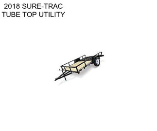 2018 SURE-TRAC TUBE TOP UTILITY