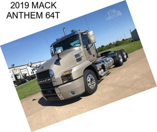 2019 MACK ANTHEM 64T