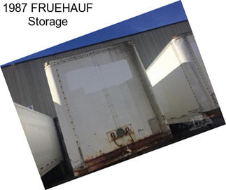 1987 FRUEHAUF Storage