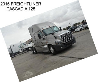 2016 FREIGHTLINER CASCADIA 125