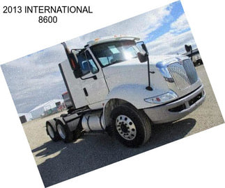 2013 INTERNATIONAL 8600