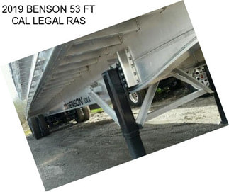 2019 BENSON 53 FT CAL LEGAL RAS