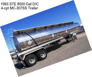 1993 STE 8500 Gal D/C 4-cpt MC-307SS Trailer