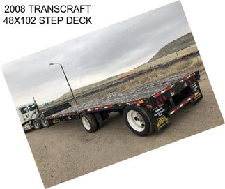 2008 TRANSCRAFT 48X102 STEP DECK