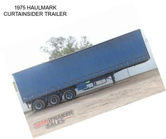 1975 HAULMARK CURTAINSIDER TRAILER