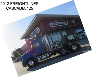 2012 FREIGHTLINER CASCADIA 125