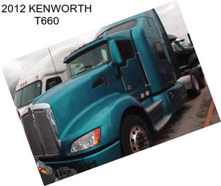 2012 KENWORTH T660