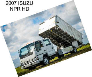 2007 ISUZU NPR HD