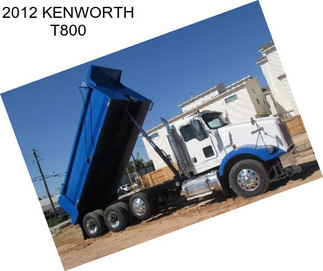 2012 KENWORTH T800