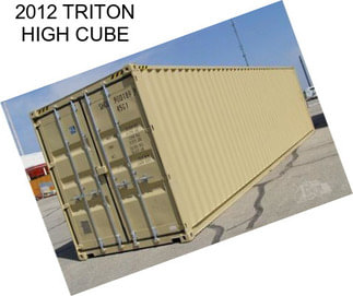 2012 TRITON HIGH CUBE