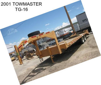 2001 TOWMASTER TG-16