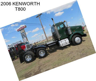 2006 KENWORTH T800