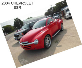 2004 CHEVROLET SSR